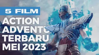 5 Film Action Adventure Terseru & Terbaru Mei 2023