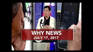 UNTV: Why News (July 17, 2017)