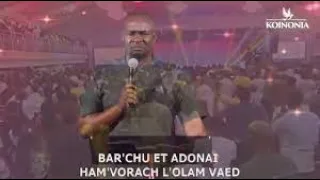 Adonai/Bar'chu et Adonai Ham'vorach L'olam Vaed || Koinonia Worship Team & Apostle Joshua Selman