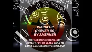 WARM UP (POWER 90) BY J VERNER - 2023