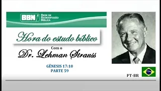 Gênesis - Parte 59 - Estudo Bíblico - Dr. Lehman Strauss