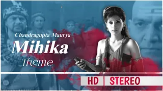 Chandragupta Maurya -  Mihika Theme HD | Chandragupta Maurya All Bgm Imagine TV