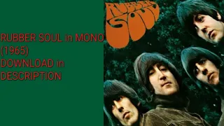 Rubber Soul [1965] in Mono (Full Album) - The Beatles / DONWLOAD