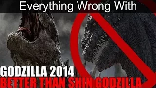 Everything Wrong With WHY GODZILLA 2014 IS BETTER THAN SHIN GODZILLA! In 19 Minutes Or Less