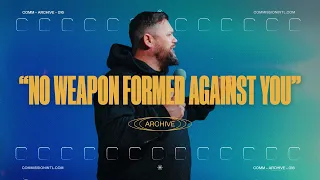 No Weapon Formed Against You | Comm Archive | Sunday Livestream Andrew Billings 2/25/24