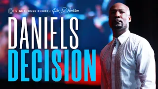 Daniels Decision | Pastor Keion Henderson