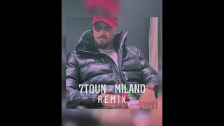 7toun - milano ( remix ) cha3bi