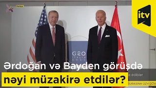 Ərdoğan və Bayden görüşdə nəyi müzakirə etdilər?