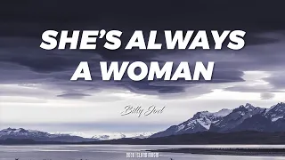 She's Always a Woman (Lyrics) Billy Joel