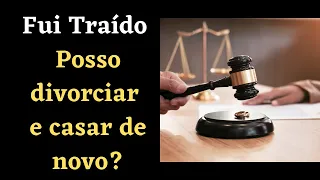 Fui traído posso divorciar e casar de novo? Tire todas as suas dúvidas de uma vez por todas!