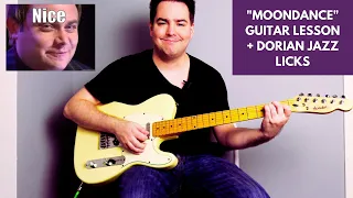 Van Morrison - Moondance Guitar Lesson + Dorian Jazz Licks