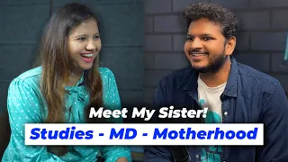 Clearing MD and Having a Daughter - A Chit-Chat w My Sister | Anuj Pachhel