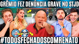 SAIU AGORA! GRÊMIO FAZ DENÚNCIA GRAVE NO STJD E ARBITRO É BANIDO! #TODOSFECHADOCOMRENATOGAÚCHO! FBPA