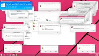Windows Technical Preview (9841) Crazy Error