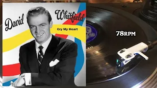 David Whitfield - Cry My Heart, 1958, Decca - F.10978, Shellac, 10", 78 RPM