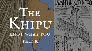 The Khipu (knot what you think...)