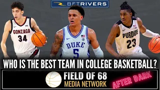 Who is THE BEST TEAM in college basketball? Duke, Purdue or Gonzaga? | Dauster, T.O. and Fanta!