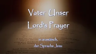 Vater Unser in aramäisch - der Sprache Jesu mit Lyrics