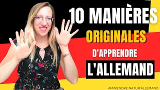 🇩🇪 10 MANIÈRES ORIGINALES D'APPRENDRE L'ALLEMAND