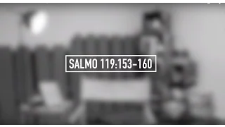 Salmo 119:153-160 | Devocional