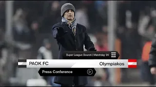 Η συνέντευξη Τύπου του ΠΑΟΚ-Ολυμπιακός - PAOK TV