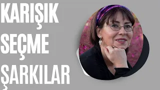 İlkay Akkaya - Karışık Seçme Şarkılar