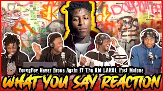 YoungBoy Never Broke Again Ft The Kid LAROI, Post Malone - What You Say | Reaction