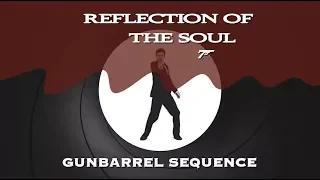 Reflection of the Soul: Gunbarrel Sequence HD (James Bond 007 Fan Film)