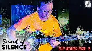 Sound of Silence|Easy Guitar Lesson (Staff Notation)|Nepal Shaw