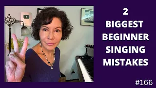 Beginner Singing Mistakes - 2 BIGGEST MISTAKES That You Can Fix Right Now!