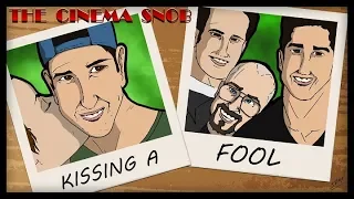 Kissing a Fool - The Cinema Snob