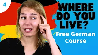 Lesson 4: Where do you live?| Complete German Course for Beginners 🇩🇪