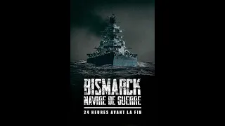 Bismarck Navire De Guerre 24h Avant La Fin documentaire