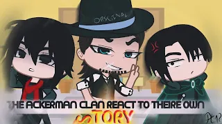 #1💫The Ackerman clan react to their own story ||Kenny,Levi & Mikasa Original gacha AOT/+levi's past