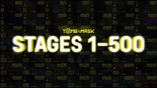 TOMB OF THE MASK | Stages 1-500 | PlayThrough