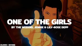 One Of The Girls - The Weeknd, JENNIE & Lily-Rose Depp || (Slowed + Reverb)