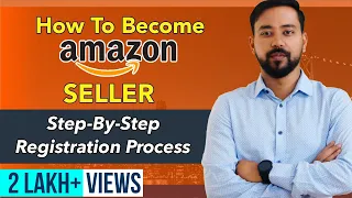 How To Create Amazon Seller Account 🔥 Step-By-Step Registration Process | Seller Central Tutorial