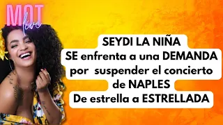 SEYDI LA NIÑA Se enfrenta a posible DEMANDA