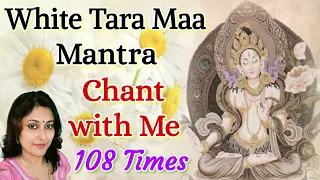 White Tara Mantra for Good Health, Longevity, Healing | Chant for 108 Times