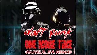 Daft Punk - One More Time (Guyel5_SA Remix)