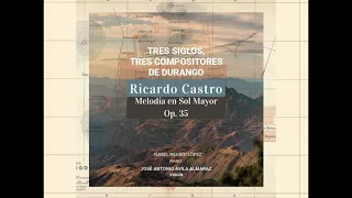 Ricardo Castro - Melodía para violín y piano en sol mayor op. 35