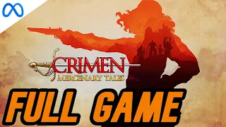 Crimen - Mercenary Tales VR FULL WALKTHROUGH [NO COMMENTARY] 1080P