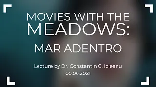 Movies with the Meadows: Mar Adentro | Lecture