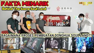 PROSES PEMBUATAN SOUL LAND❗❗ FAKTA MENARIK ❗❗