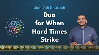 A Dua for when Hard Times Strike | Jumma Khutba | Sh. Yousef Bakeer