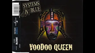 Systems In Blue -  Voodoo Queen