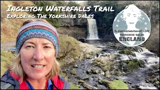 Ingleton Waterfalls Trail - Exploring the Yorkshire Dales, England