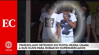 Edición Central: Uno de los venezolanos detenidos en Punta Negra usaba a sus hijos para robar