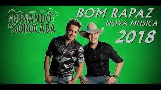 Clipe Fernando & Sorocaba - Bom Rapaz Part Jorge e Mateus NOVA MUSICA 20