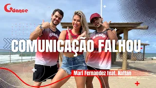 COMUNICAÇÃO FALHOU - Mari Fernandez feat. Nattan   - Coreografia - Gdance